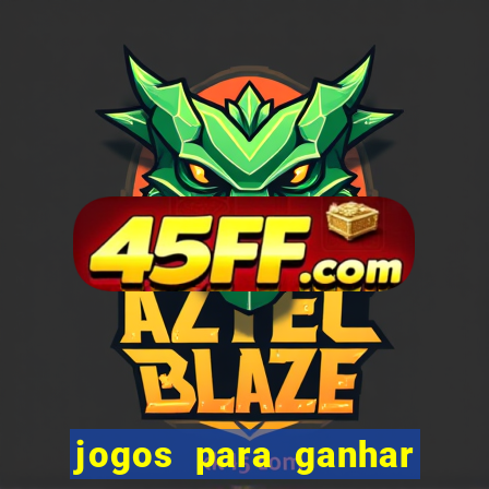 jogos para ganhar dinheiro de verdade sem precisar depositar